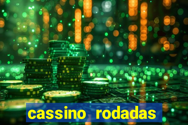 cassino rodadas grátis no cadastro